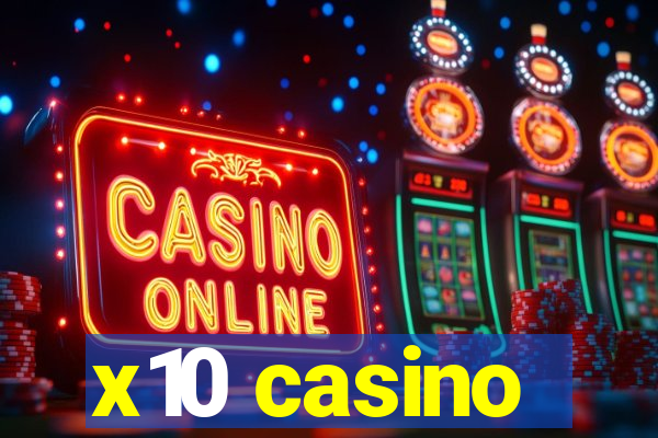 x10 casino